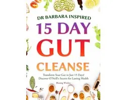 Gut Cleanse with Barbara O'Neill Teachings Book- Dr Barbara Inspired 15 Day Gut Cleanse
