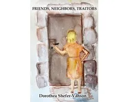 Friends, Neighbors, Traitors