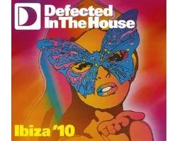 Defected In The House - Ibiza '10