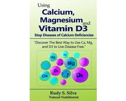Using Calcium, Magnesium, and Vitamin D3