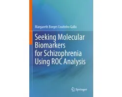 Seeking Molecular Biomarkers for Schizophrenia Using ROC Analysis