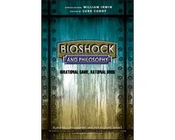 Bioshock and Philosophy
