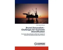 Brunei Darussalam - Challenges for Economic Diversification