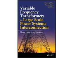 Variable Frequency Transformers for Large Scale Power Systems Interconnection