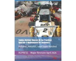 Rcpress Books on the Rc Hobby- Tamiya Hotshot Chassis RC Car Practical Upgrade & Maintenance for Beginners