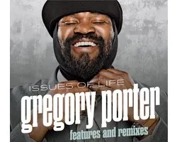 Gregory Porter: Issues of Life: Features and Remixes [CD]