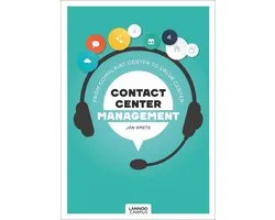 Contact Center Management: From Complaint Department to Value Center