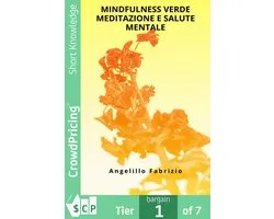 Mindfulness verde meditazione e salute mentale