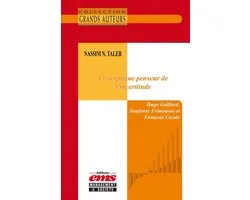 Les Grands Auteurs - Nassim N. Taleb - Le sceptique penseur de l'incertitude