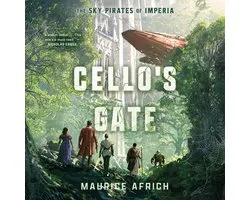 The Sky Pirates of Imperia- Cello's Gate