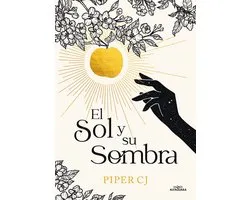 La Noche Y Su Luna- El sol y su sombra / The Sun and It's Shade
