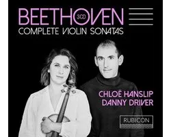 Chloe Hanslip & Danny Driver - Beethoven: Complete Violin Sonatas (3 CD)