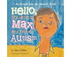 Hello, My Name Is Max and I Have Autism