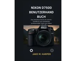Nikon D7500 Benutzerhandbuch
