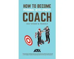 How to Become Personal Development Coach (Help Others & Yourself)