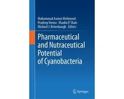 Earth and Environmental Science (R0) - Pharmaceutical and Nutraceutical Potential of Cyanobacteria