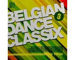 Belgian Dance Classix Top 100 Volume 3