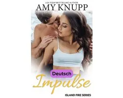 Island Fire Series German 9 - Impulse German