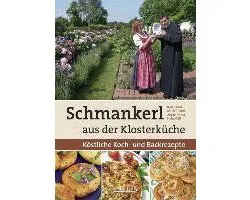Schmankerl aus der Klosterküche