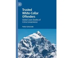 Trusted White-Collar Offenders