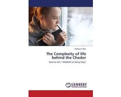 The Complexity of Life Behind the Chador