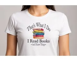 That's What I Do I Read Books - T Shirt - Cute - Sarcastic - GoodVibes - Funny - Gift - Cadeau - Sarcastisch - schattig - lief - feelgood - Boekenwurm - LeesTijd
