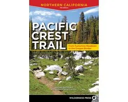 Pacific Crest Trail Northern California From Tuolumne Meadows to the Oregon Border