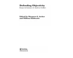 Routledge Studies in Critical Realism - Defending Objectivity
