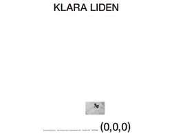 Klara Liden: (0,0,0)