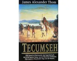 Tecumseh | James Alexander Thom