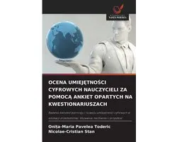Ocena UmiejĘtnoŚci Cyfrowych Nauczycieli Za PomocĄ Ankiet Opartych Na Kwestionariuszach