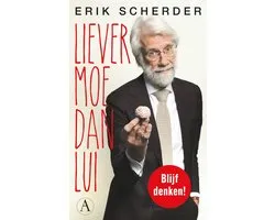 Liever moe dan lui