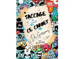 Saccage et finis ce carnet de garçons!