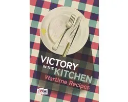 Victory Is In The Kitchen Wartime Recipe