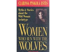 Women Who Run with the Wolves