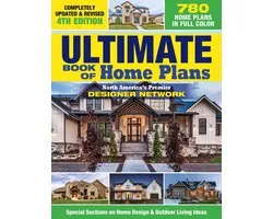 Ultimate Book of Home Plans, Completely Updated & Revised 4th Edition