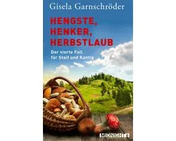 Ein-Steif-und-Kantig-Krimi 4 - Hengste, Henker, Herbstlaub