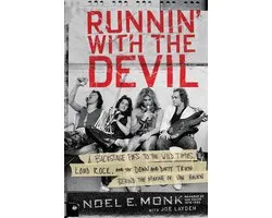 Runnin' with the Devil A Backstage Pass to the Wild Times, Loud Rock, and the Down and Dirty Truth Behind the Making of Van Halen