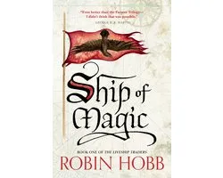 Liveship Traders Trilogy- Ship of Magic