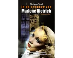 In de schaduw van Marlene Dietrich