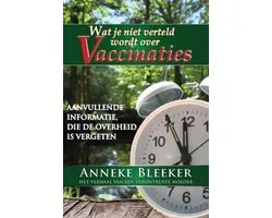 Wat Je Niet Verteld Wordt Over Vaccinaties