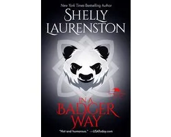 The Honey Badger Chronicles 2 - In a Badger Way
