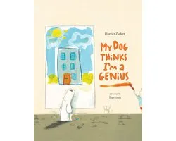 My Dog Thinks I'm a Genius