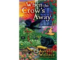 An Evenfall Witches B&B Mystery 2 - When the Crow's Away