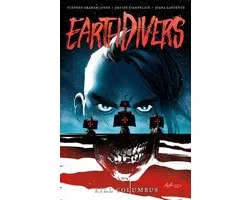 Earthdivers- Earthdivers, Vol. 1: Kill Columbus