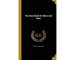 The Gun Book for Boys and Men