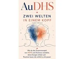 AuDHS - Zwei Welten in einem Kopf