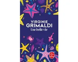 Une belle vie