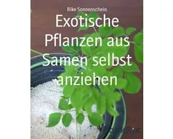 Exotische Pflanzen aus Samen selbst anziehen