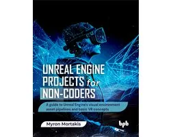 Unreal Engine Projects for Non-coders